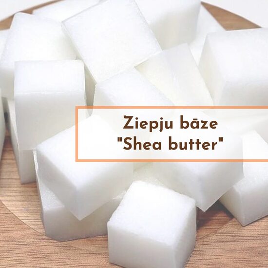 Ziepju bāze ar Šī sviestu